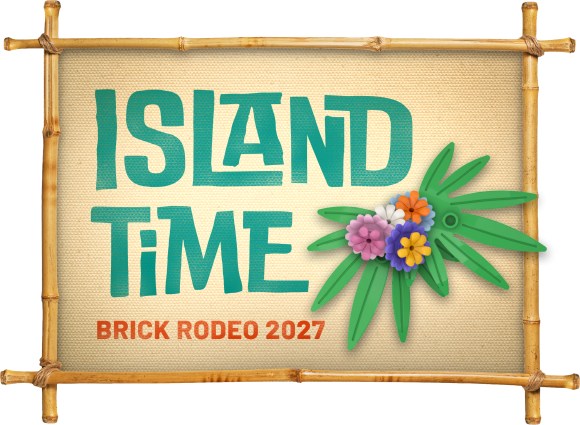 Island Time - Brick Rodeo 2027